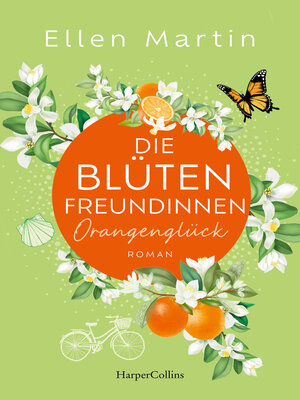 cover image of Die Blütenfreundinnen--Orangenglück